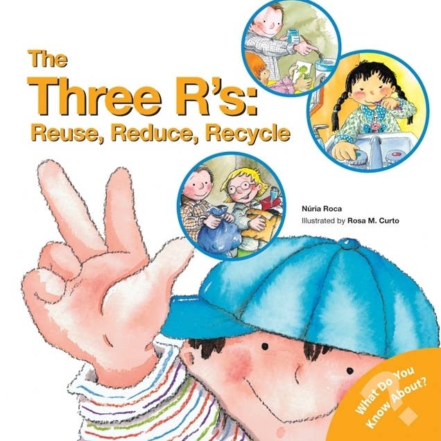 Three R's: Reuse, Reduce, Recycle - Book