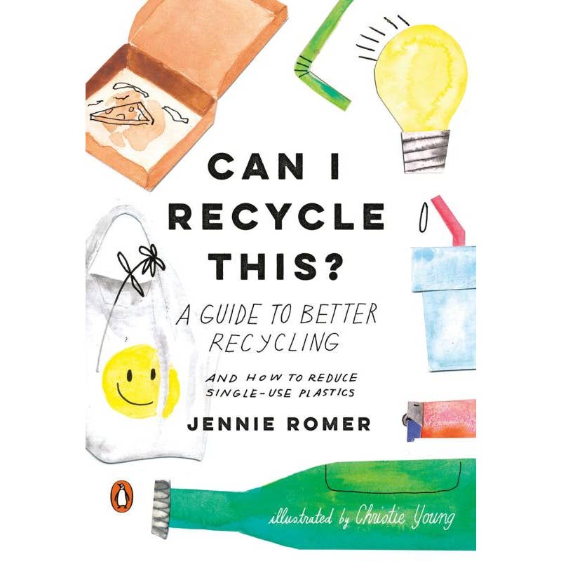 Can I recycle This? A Guide to Better Recycling - Book