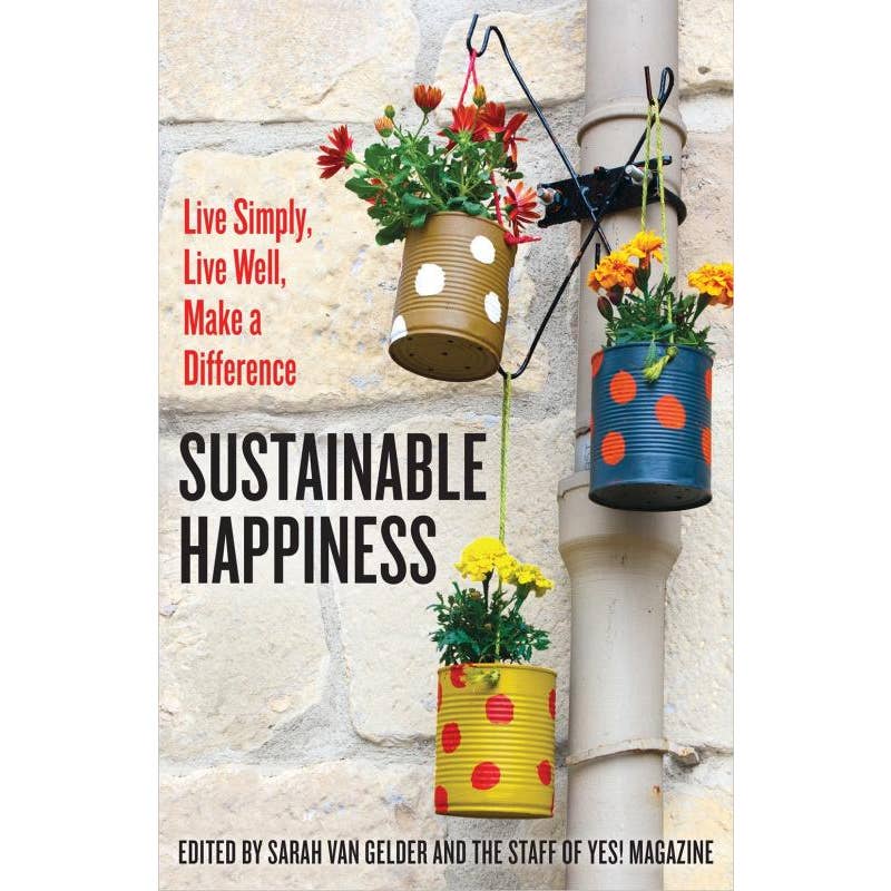 Live Simply, Live Well, Make a Difference