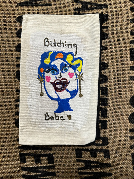 Canvas Bag - Painted - “Bitching Babe” with Zipper